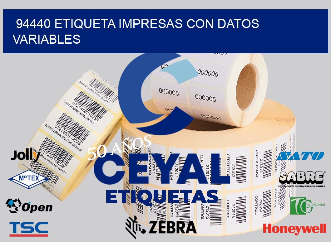 94440 ETIQUETA IMPRESAS CON DATOS VARIABLES