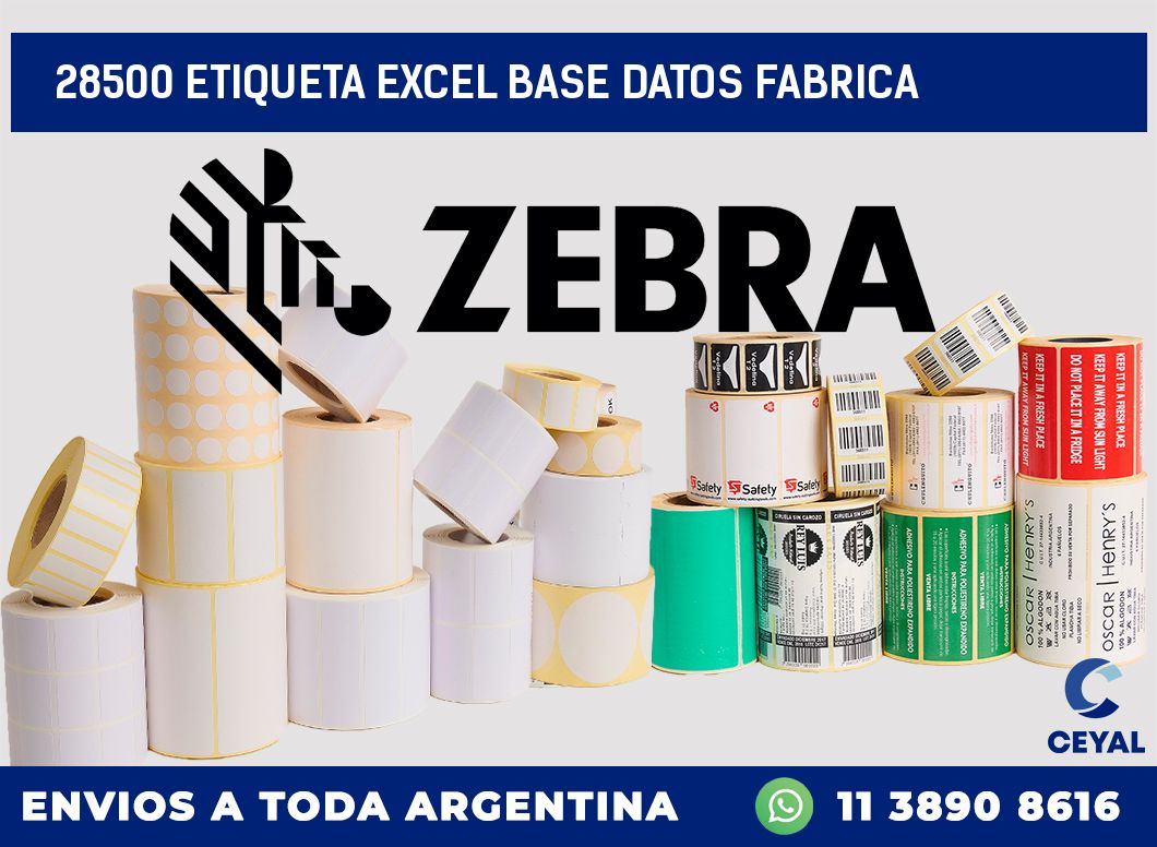 28500 etiqueta excel base datos fabrica