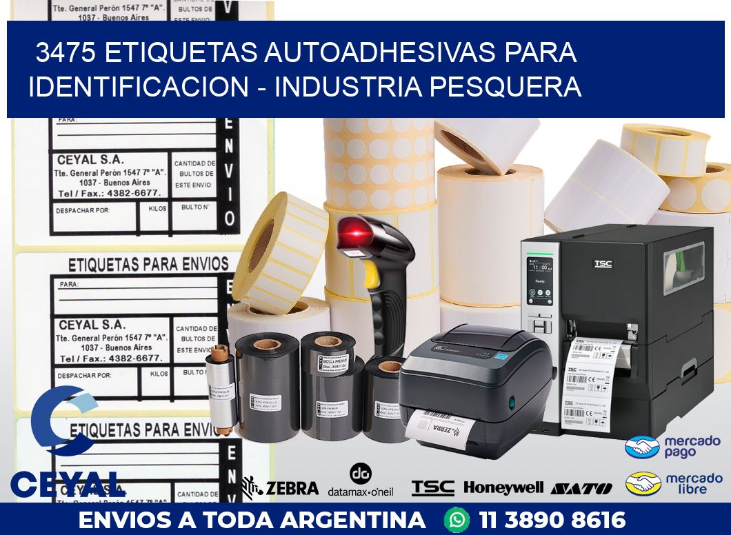 3475 ETIQUETAS AUTOADHESIVAS PARA IDENTIFICACION – INDUSTRIA PESQUERA