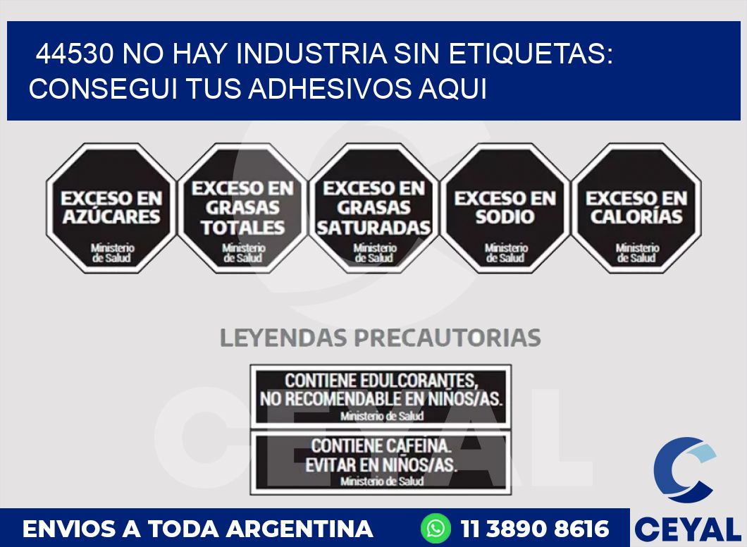44530 NO HAY INDUSTRIA SIN ETIQUETAS: CONSEGUI TUS ADHESIVOS AQUI