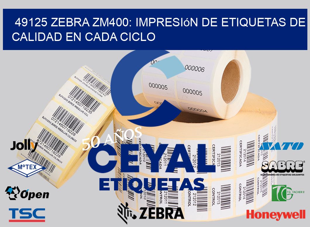 49125 Zebra ZM400: Impresión de Etiquetas de Calidad en Cada Ciclo