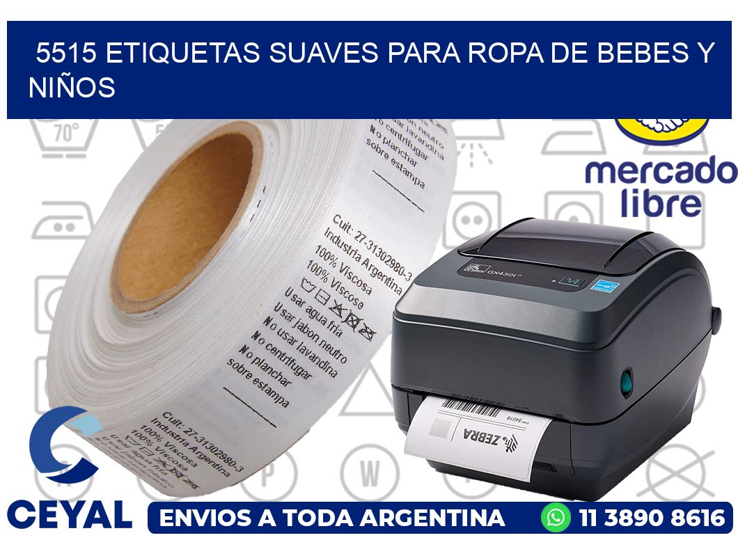 5515 ETIQUETAS SUAVES PARA ROPA DE BEBES Y NIÑOS