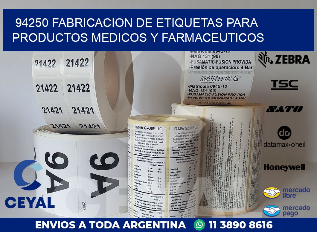 94250 FABRICACION DE ETIQUETAS PARA PRODUCTOS MEDICOS Y FARMACEUTICOS