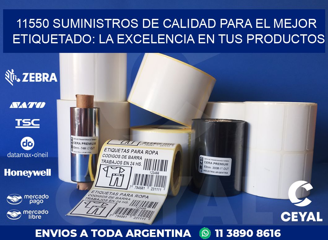 11550 SUMINISTROS DE CALIDAD PARA EL MEJOR ETIQUETADO: LA EXCELENCIA EN TUS PRODUCTOS