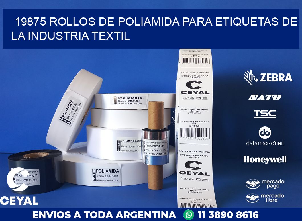 19875 ROLLOS DE POLIAMIDA PARA ETIQUETAS DE LA INDUSTRIA TEXTIL