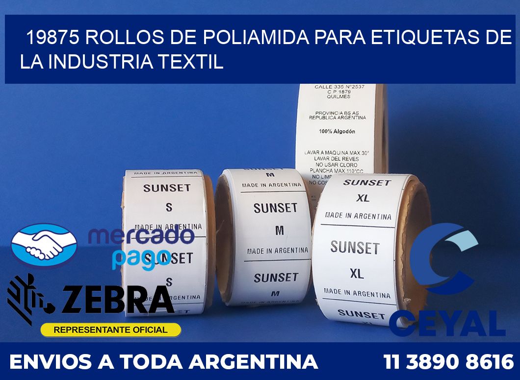 19875 ROLLOS DE POLIAMIDA PARA ETIQUETAS DE LA INDUSTRIA TEXTIL