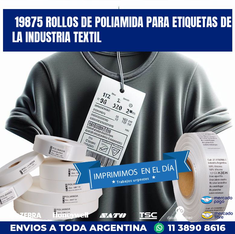 19875 ROLLOS DE POLIAMIDA PARA ETIQUETAS DE LA INDUSTRIA TEXTIL