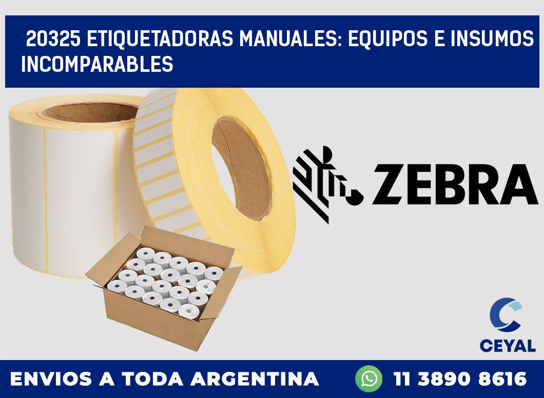 20325 ETIQUETADORAS MANUALES: EQUIPOS E INSUMOS INCOMPARABLES