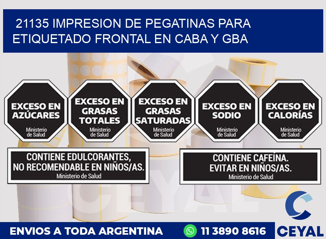 21135 IMPRESION DE PEGATINAS PARA ETIQUETADO FRONTAL EN CABA Y GBA