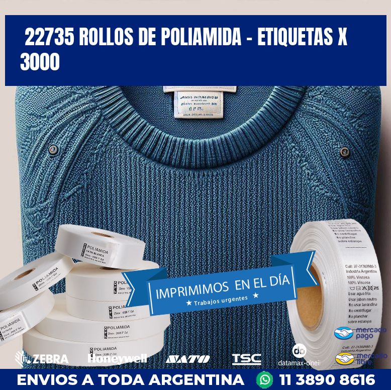 22735 ROLLOS DE POLIAMIDA - ETIQUETAS X 3000