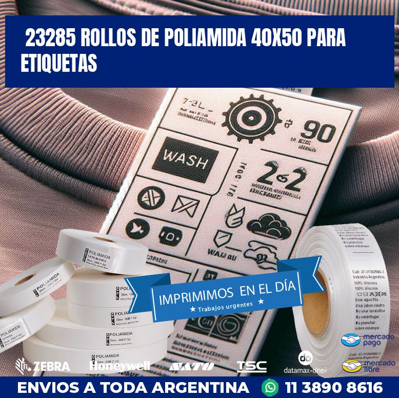 23285 ROLLOS DE POLIAMIDA 40X50 PARA ETIQUETAS