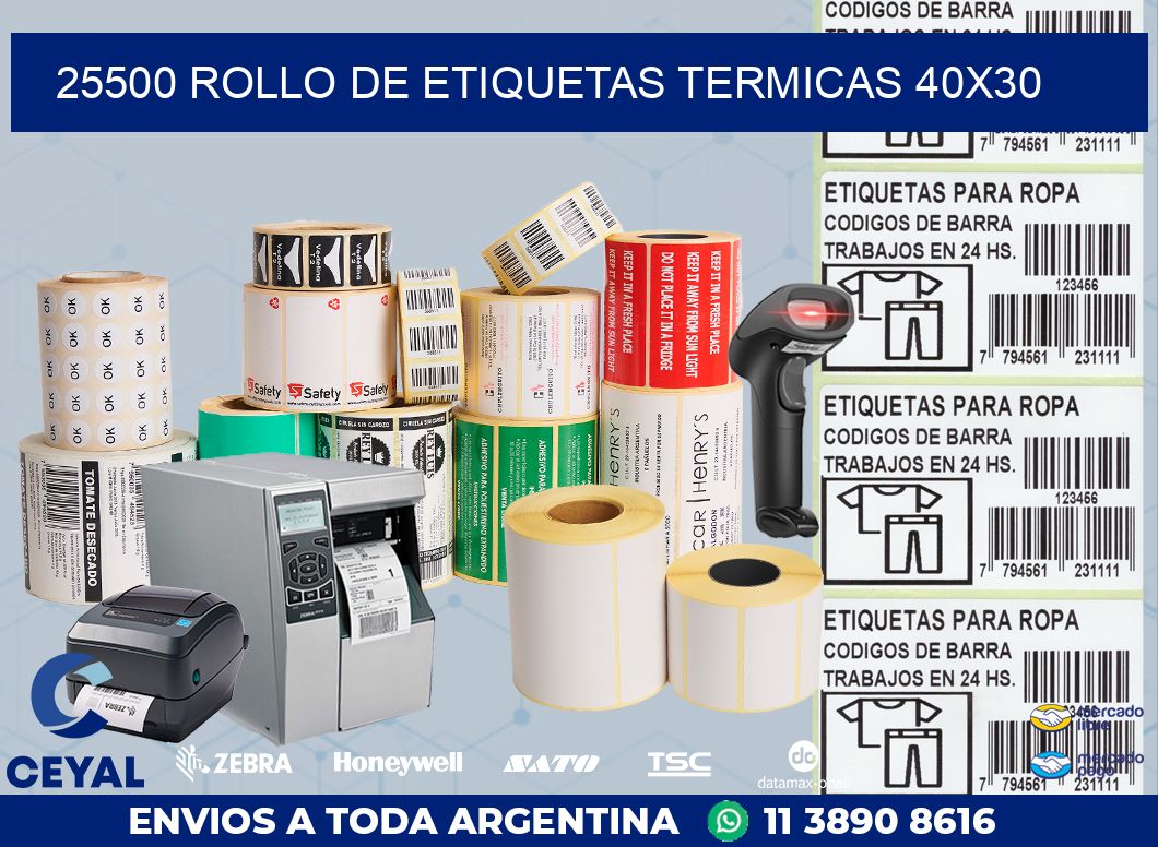 25500 ROLLO DE ETIQUETAS TERMICAS 40X30