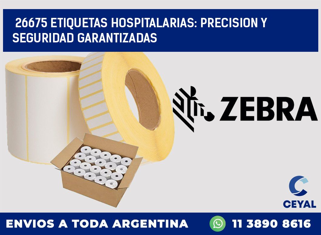 26675 ETIQUETAS HOSPITALARIAS: PRECISION Y SEGURIDAD GARANTIZADAS