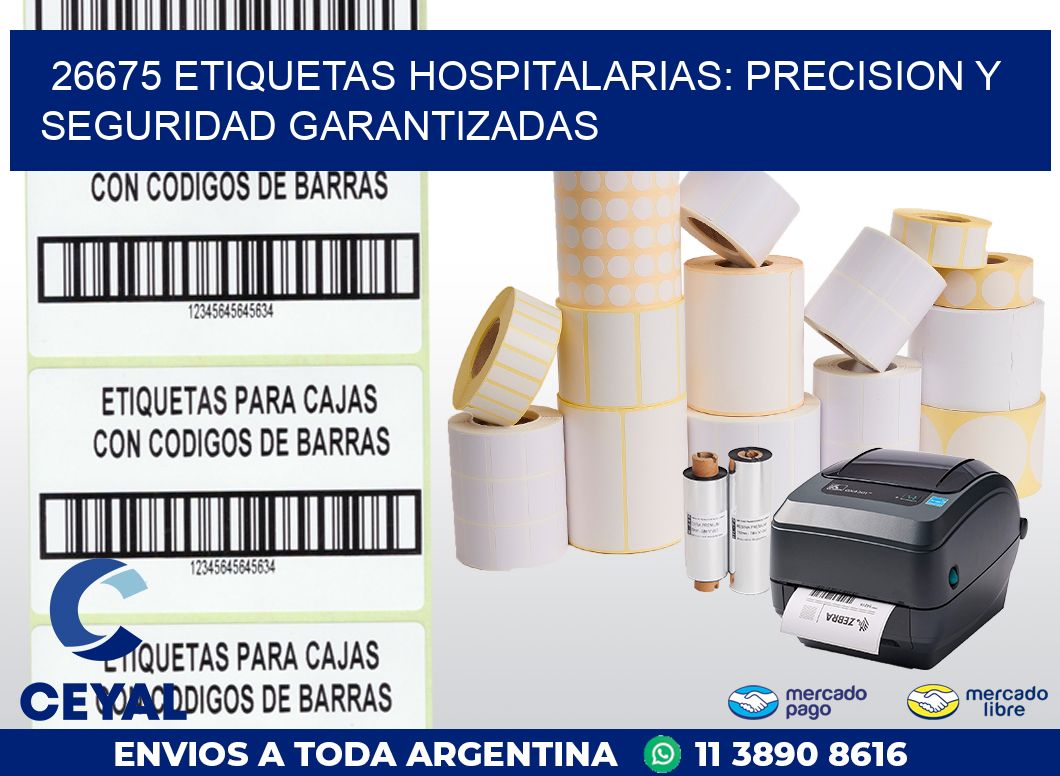 26675 ETIQUETAS HOSPITALARIAS: PRECISION Y SEGURIDAD GARANTIZADAS