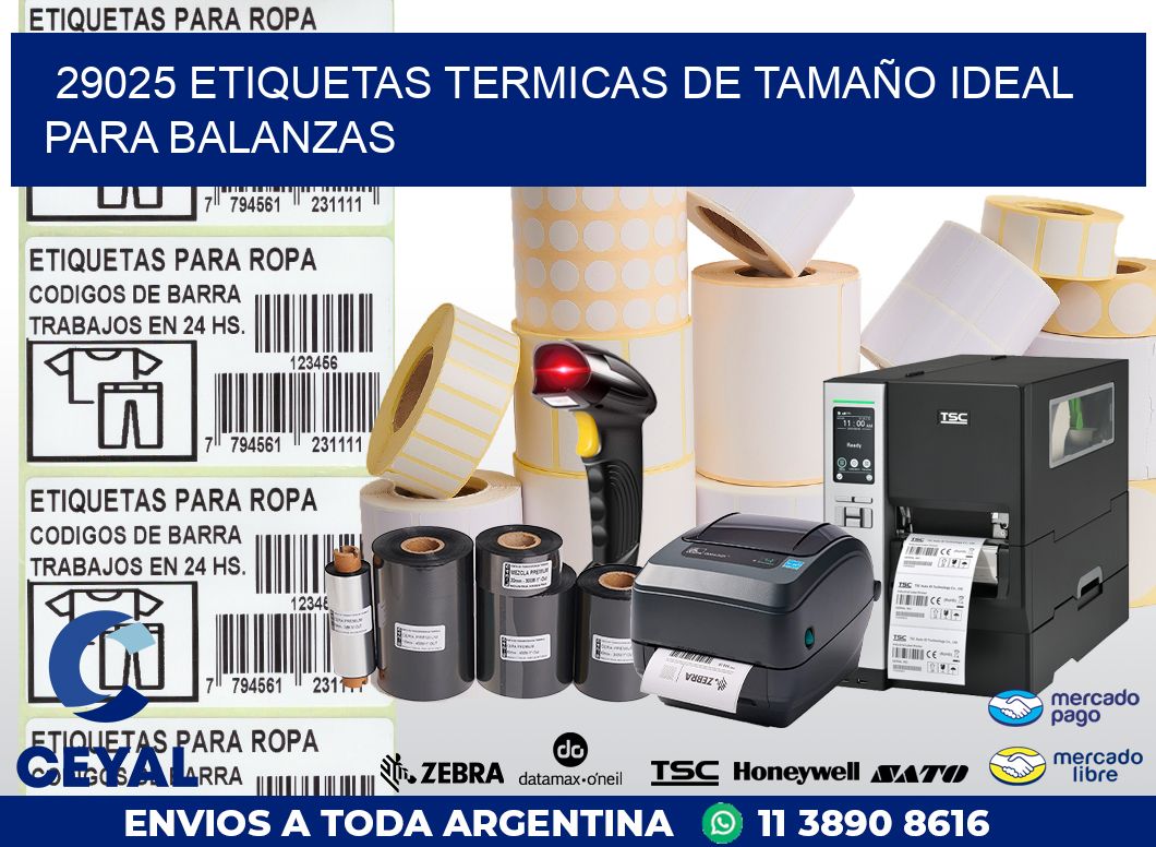 29025 ETIQUETAS TERMICAS DE TAMAÑO IDEAL PARA BALANZAS