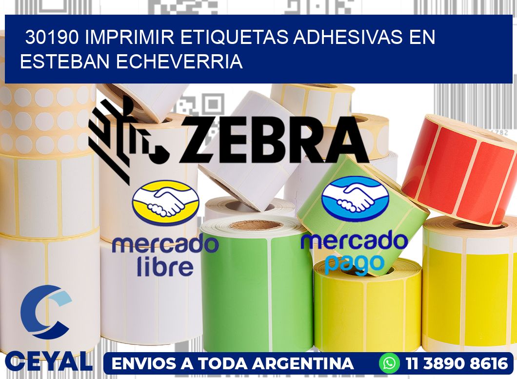 30190 IMPRIMIR ETIQUETAS ADHESIVAS EN ESTEBAN ECHEVERRIA