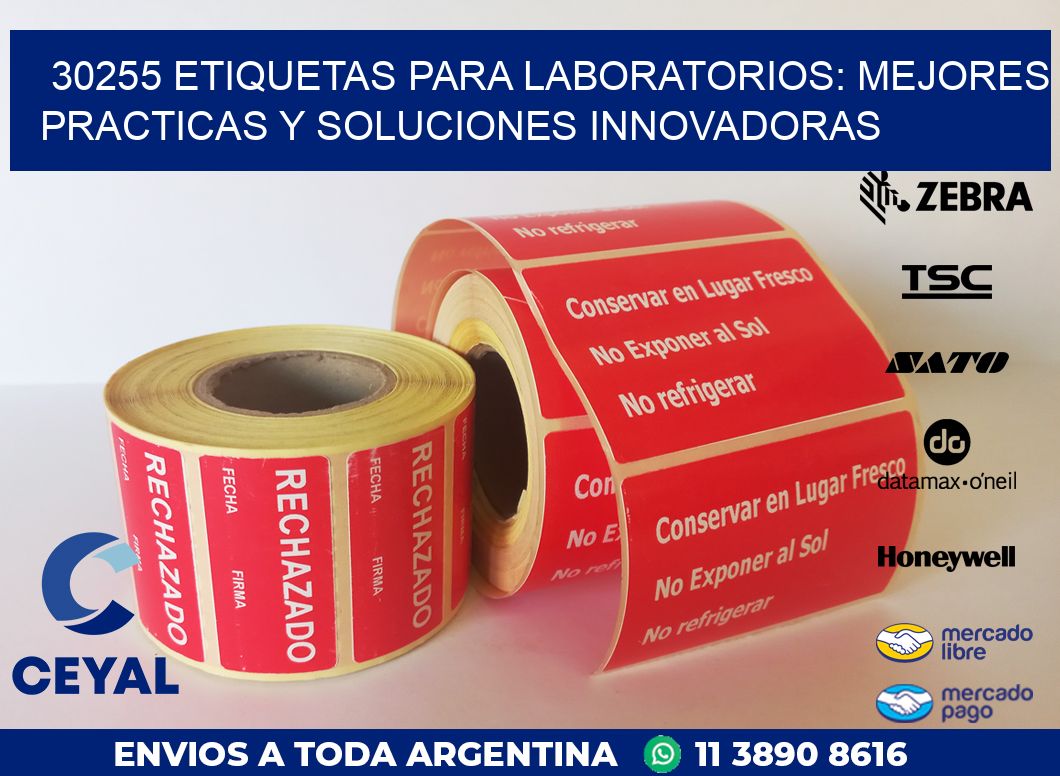 30255 ETIQUETAS PARA LABORATORIOS: MEJORES PRACTICAS Y SOLUCIONES INNOVADORAS