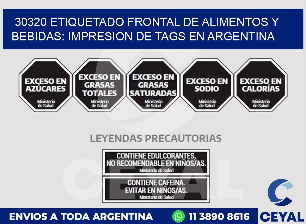 30320 ETIQUETADO FRONTAL DE ALIMENTOS Y BEBIDAS: IMPRESION DE TAGS EN ARGENTINA