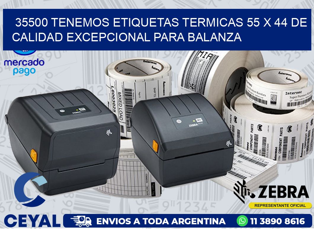 35500 TENEMOS ETIQUETAS TERMICAS 55 X 44 DE CALIDAD EXCEPCIONAL PARA BALANZA