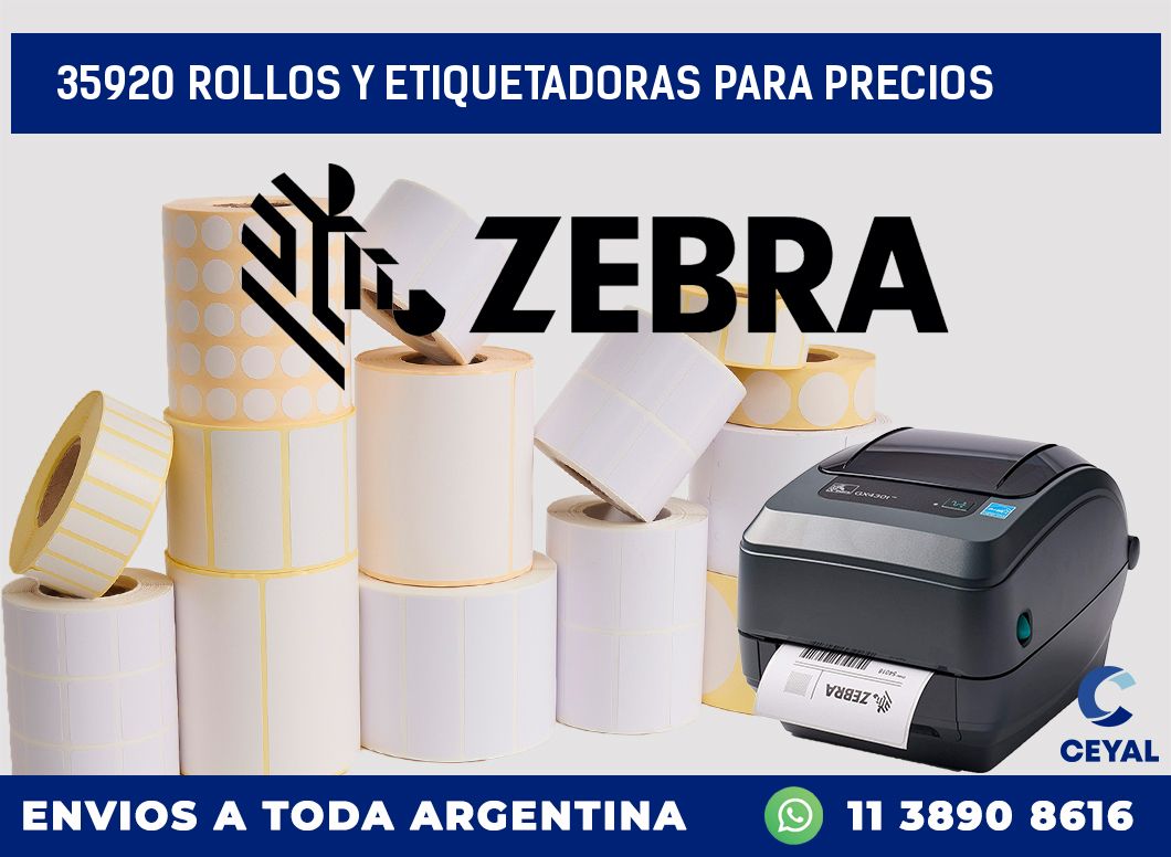 35920 ROLLOS Y ETIQUETADORAS PARA PRECIOS