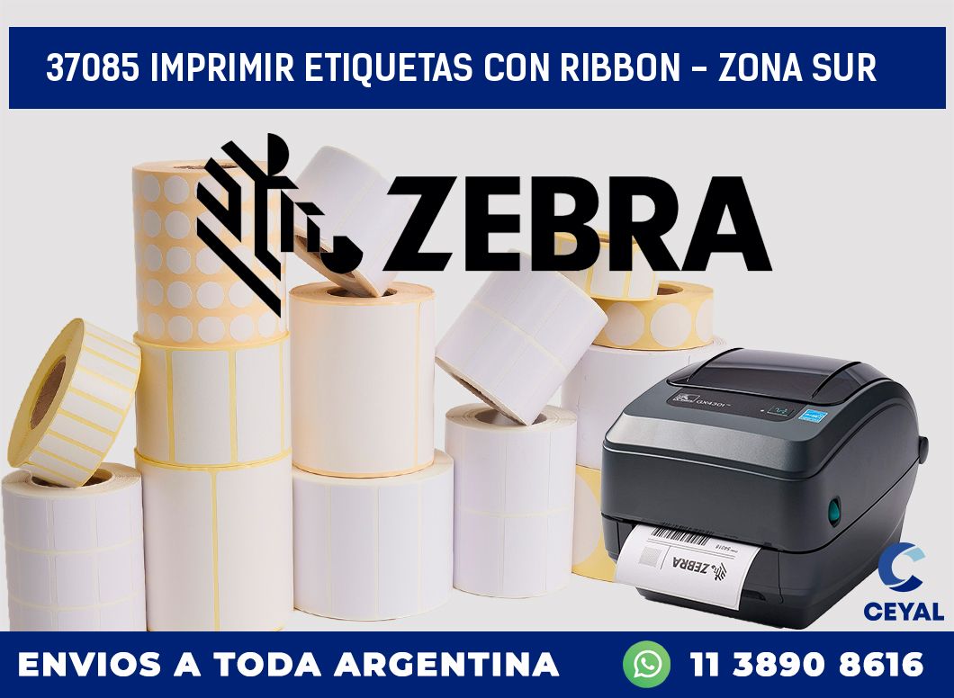 37085 IMPRIMIR ETIQUETAS CON RIBBON - ZONA SUR