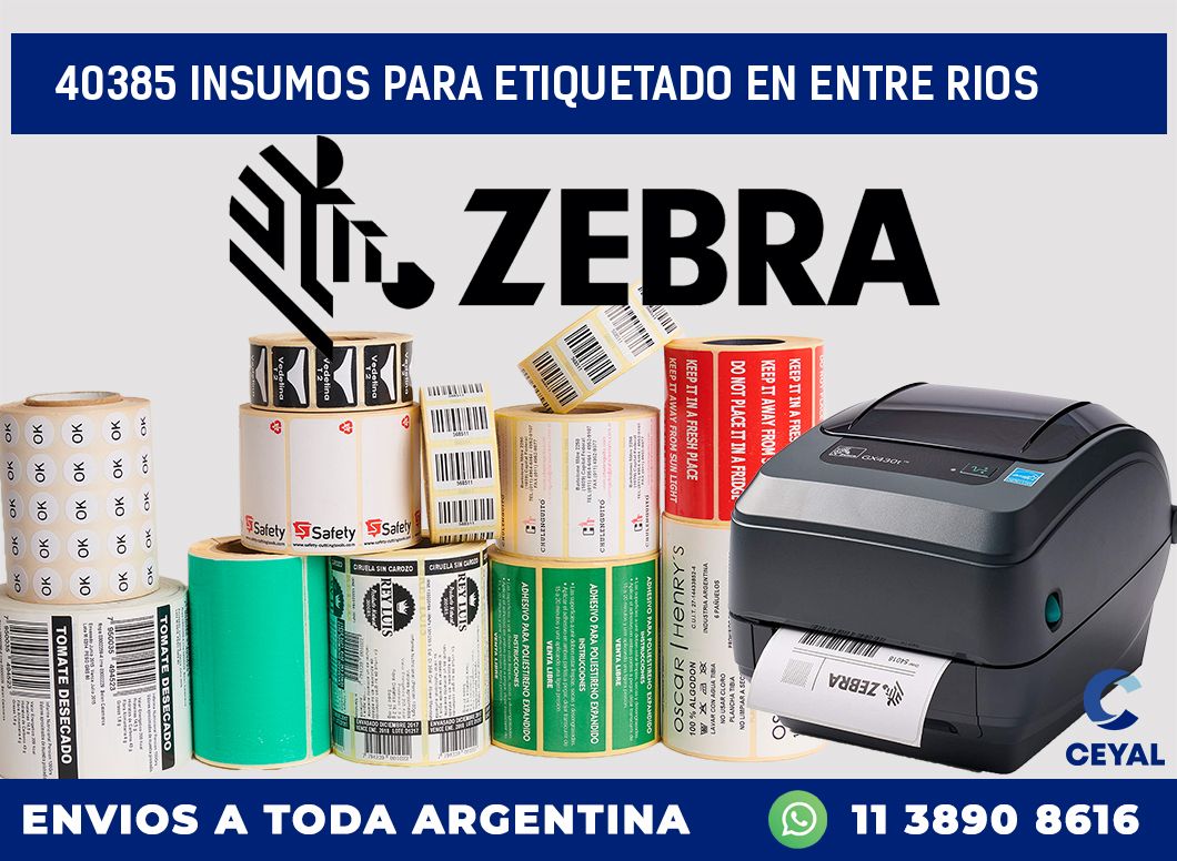 40385 INSUMOS PARA ETIQUETADO EN ENTRE RIOS