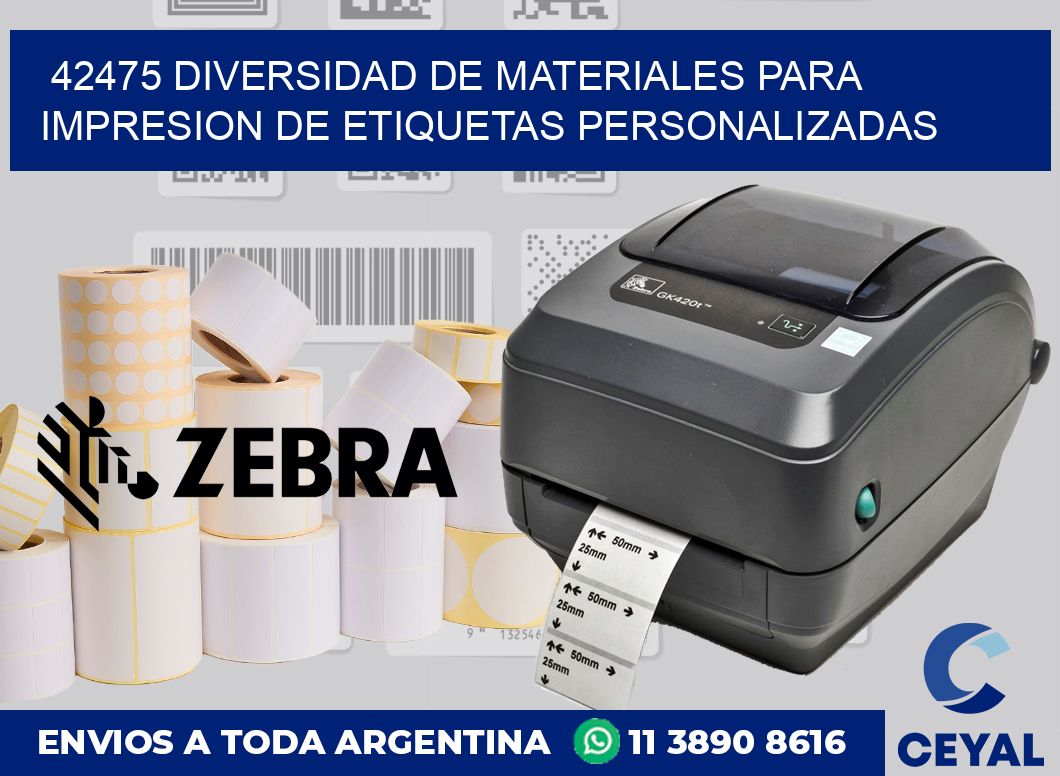 42475 DIVERSIDAD DE MATERIALES PARA IMPRESION DE ETIQUETAS PERSONALIZADAS