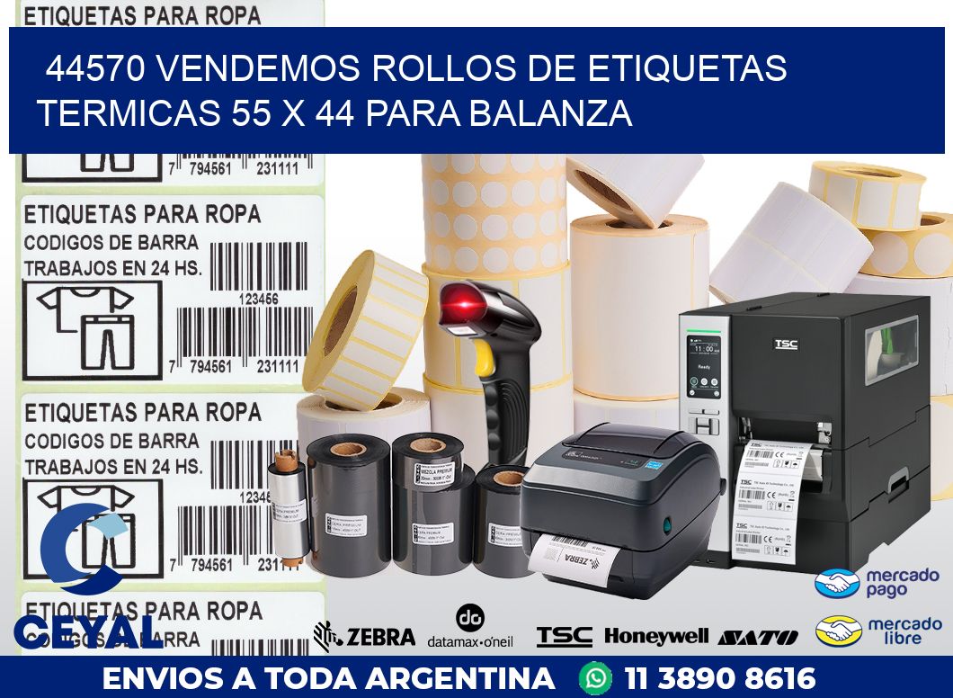 44570 VENDEMOS ROLLOS DE ETIQUETAS TERMICAS 55 X 44 PARA BALANZA