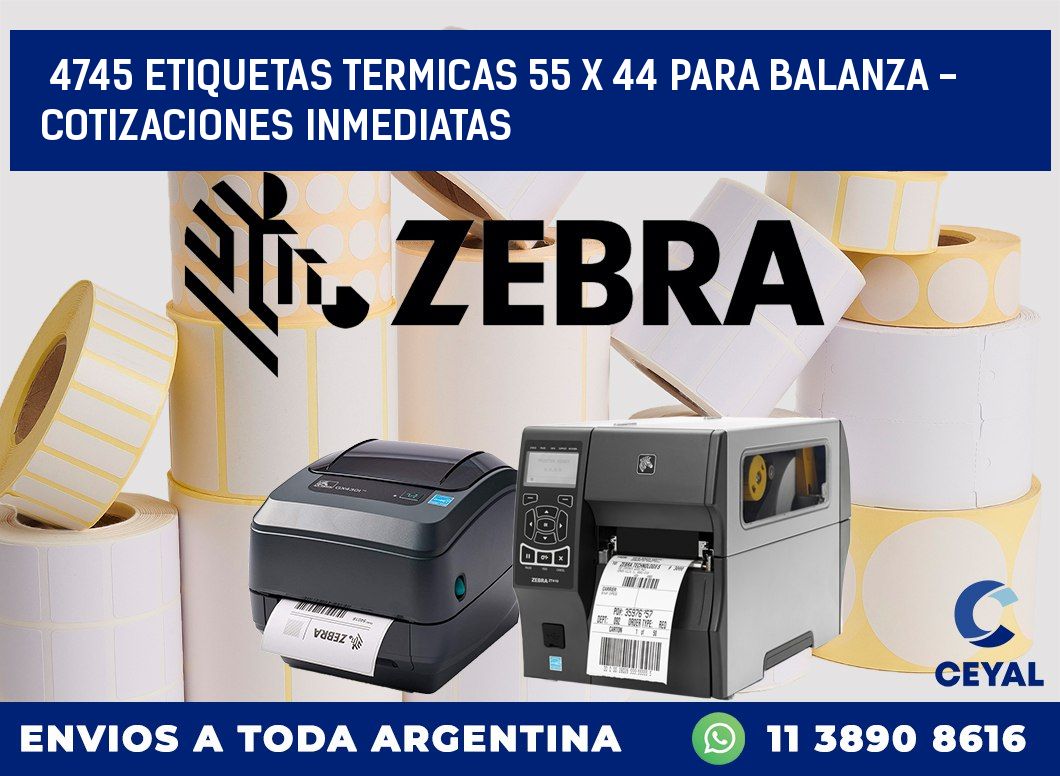 4745 ETIQUETAS TERMICAS 55 X 44 PARA BALANZA - COTIZACIONES INMEDIATAS
