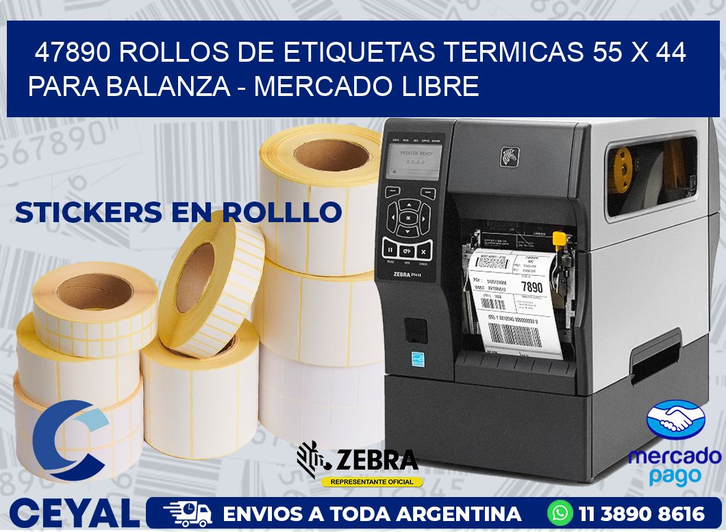 47890 ROLLOS DE ETIQUETAS TERMICAS 55 X 44 PARA BALANZA - MERCADO LIBRE