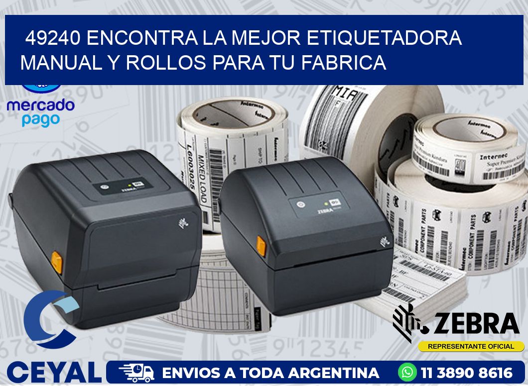 49240 ENCONTRA LA MEJOR ETIQUETADORA MANUAL Y ROLLOS PARA TU FABRICA