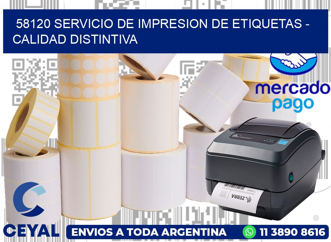 58120 SERVICIO DE IMPRESION DE ETIQUETAS - CALIDAD DISTINTIVA