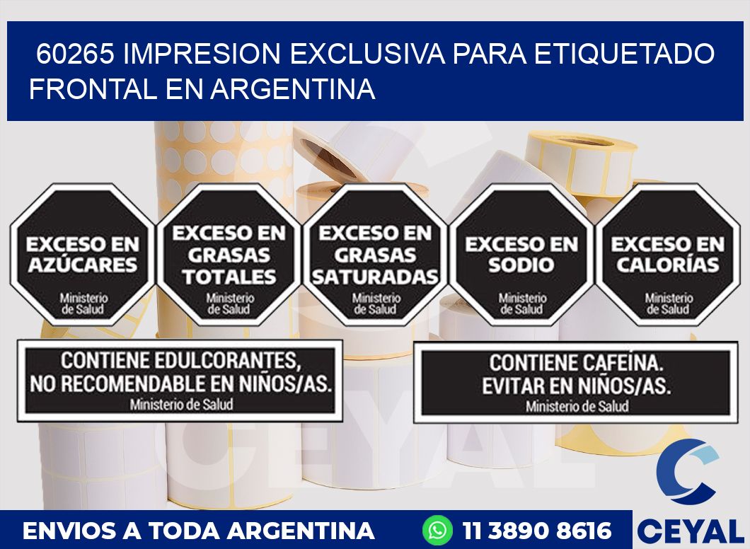 60265 IMPRESION EXCLUSIVA PARA ETIQUETADO FRONTAL EN ARGENTINA