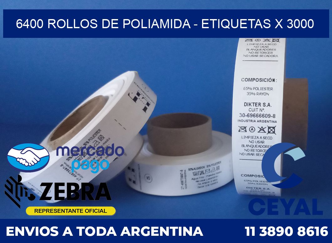 6400 ROLLOS DE POLIAMIDA - ETIQUETAS X 3000