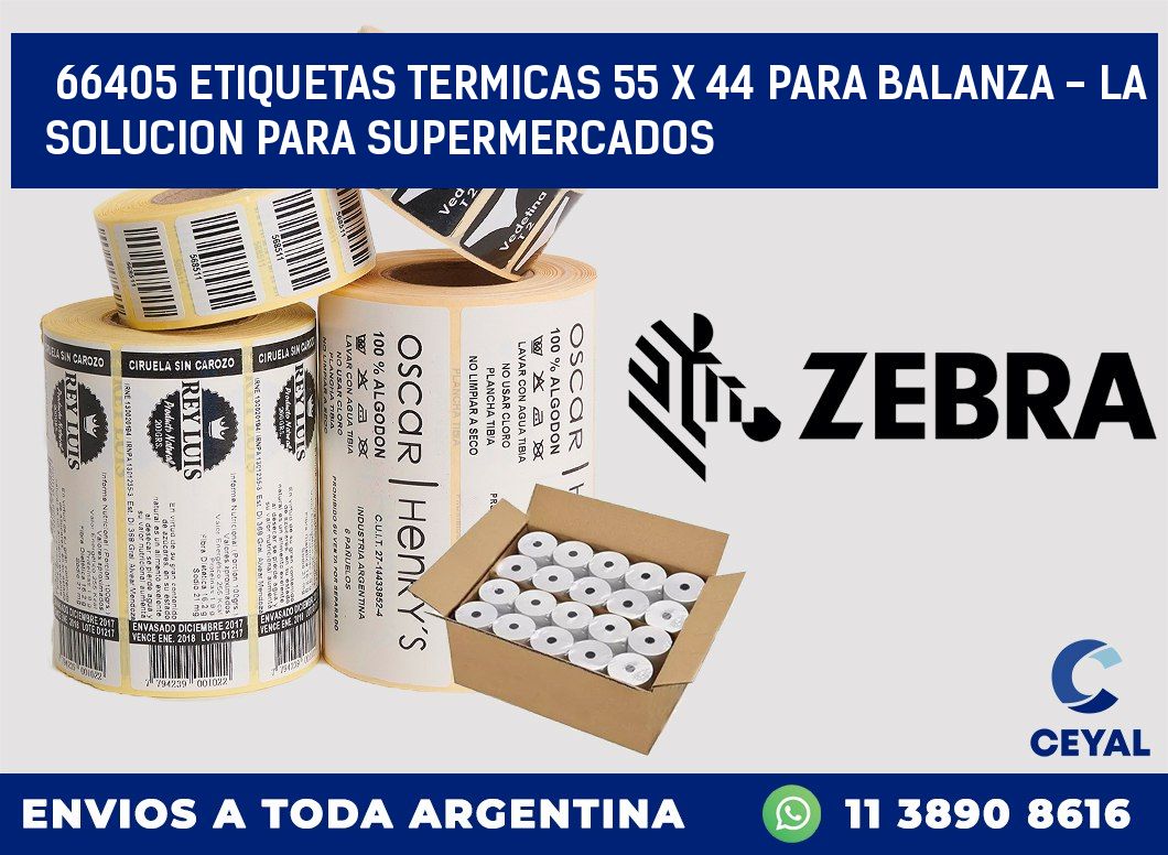 66405 ETIQUETAS TERMICAS 55 X 44 PARA BALANZA - LA SOLUCION PARA SUPERMERCADOS