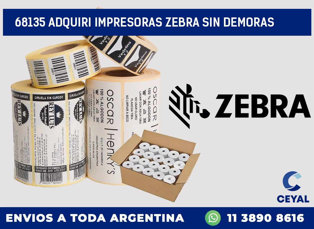 68135 ADQUIRI IMPRESORAS ZEBRA SIN DEMORAS