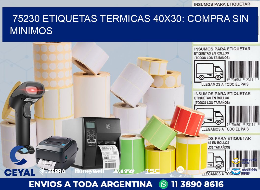 75230 ETIQUETAS TERMICAS 40X30: COMPRA SIN MINIMOS