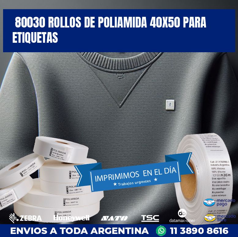80030 ROLLOS DE POLIAMIDA 40X50 PARA ETIQUETAS