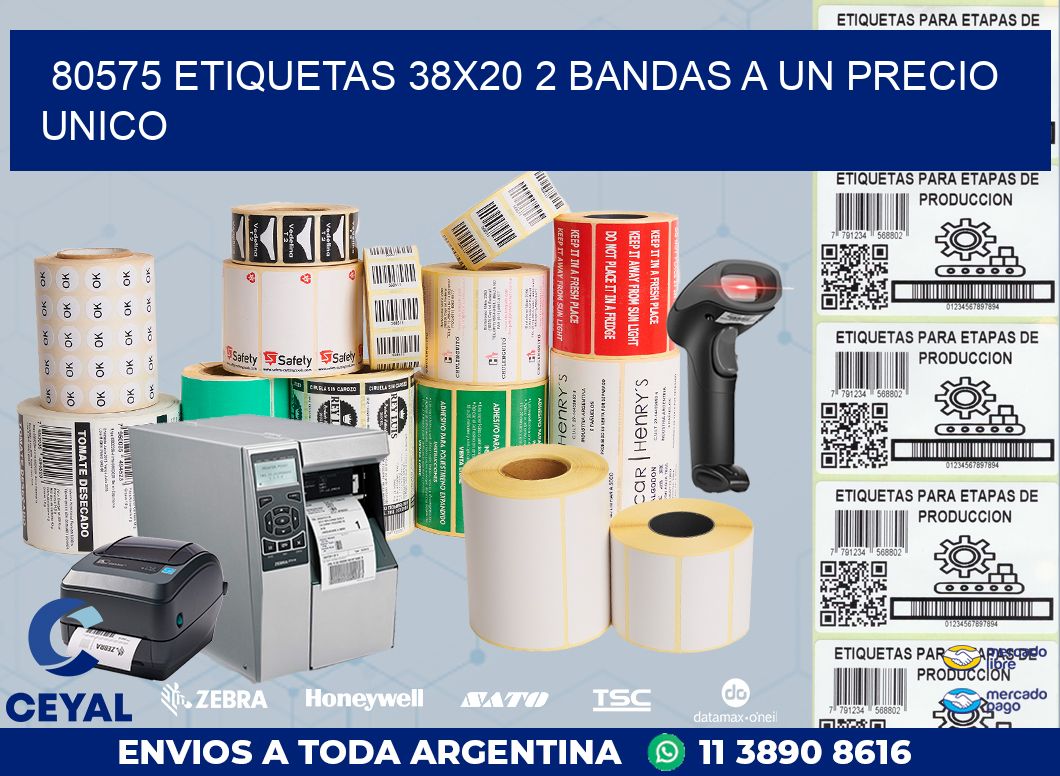 80575 ETIQUETAS 38X20 2 BANDAS A UN PRECIO UNICO