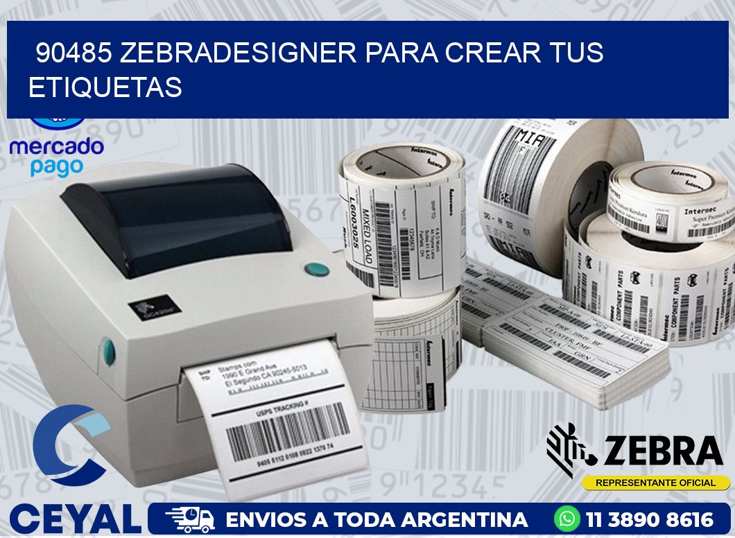 90485 ZEBRADESIGNER PARA CREAR TUS ETIQUETAS