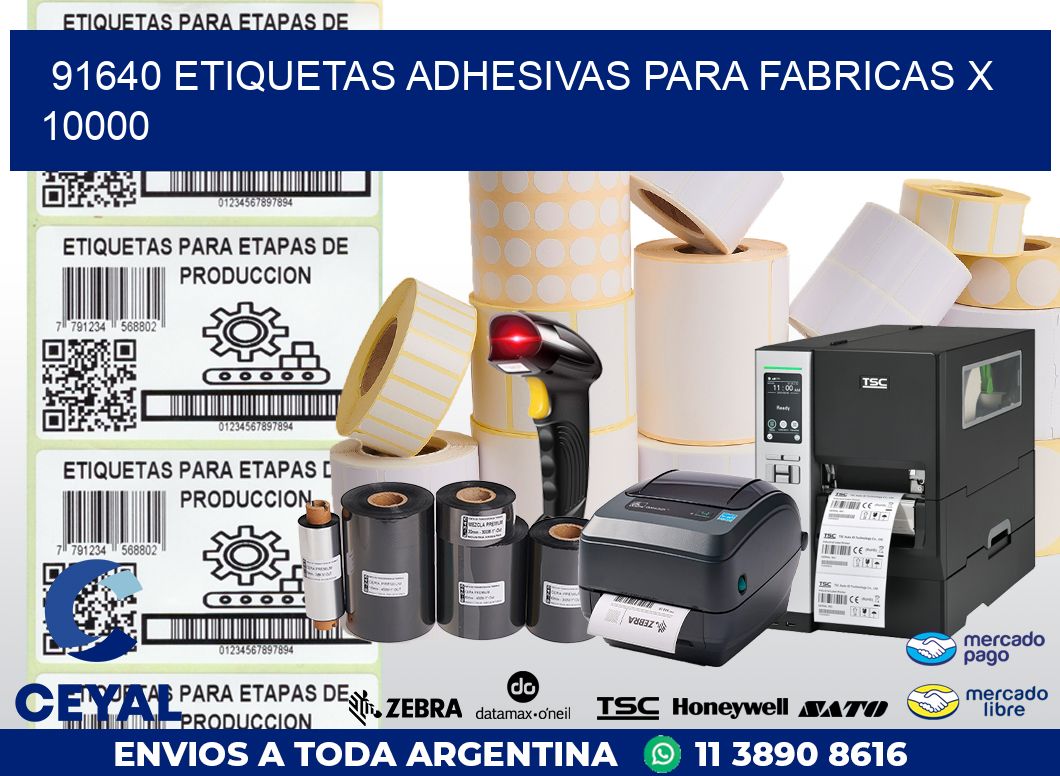 91640 ETIQUETAS ADHESIVAS PARA FABRICAS X 10000