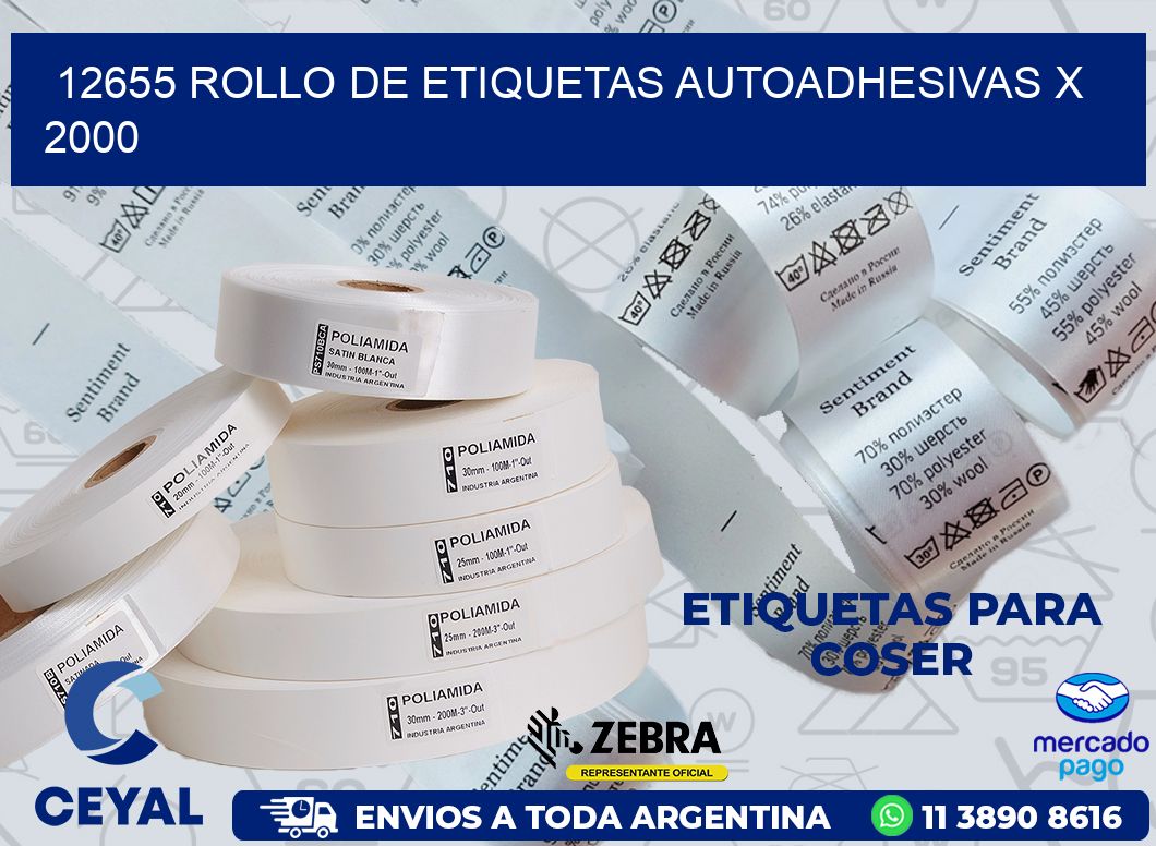 12655 ROLLO DE ETIQUETAS AUTOADHESIVAS X 2000