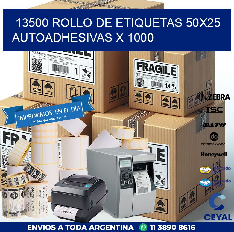 13500 ROLLO DE ETIQUETAS 50X25 AUTOADHESIVAS X 1000