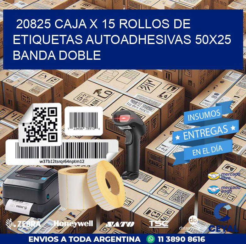20825 CAJA X 15 ROLLOS DE ETIQUETAS AUTOADHESIVAS 50X25 BANDA DOBLE