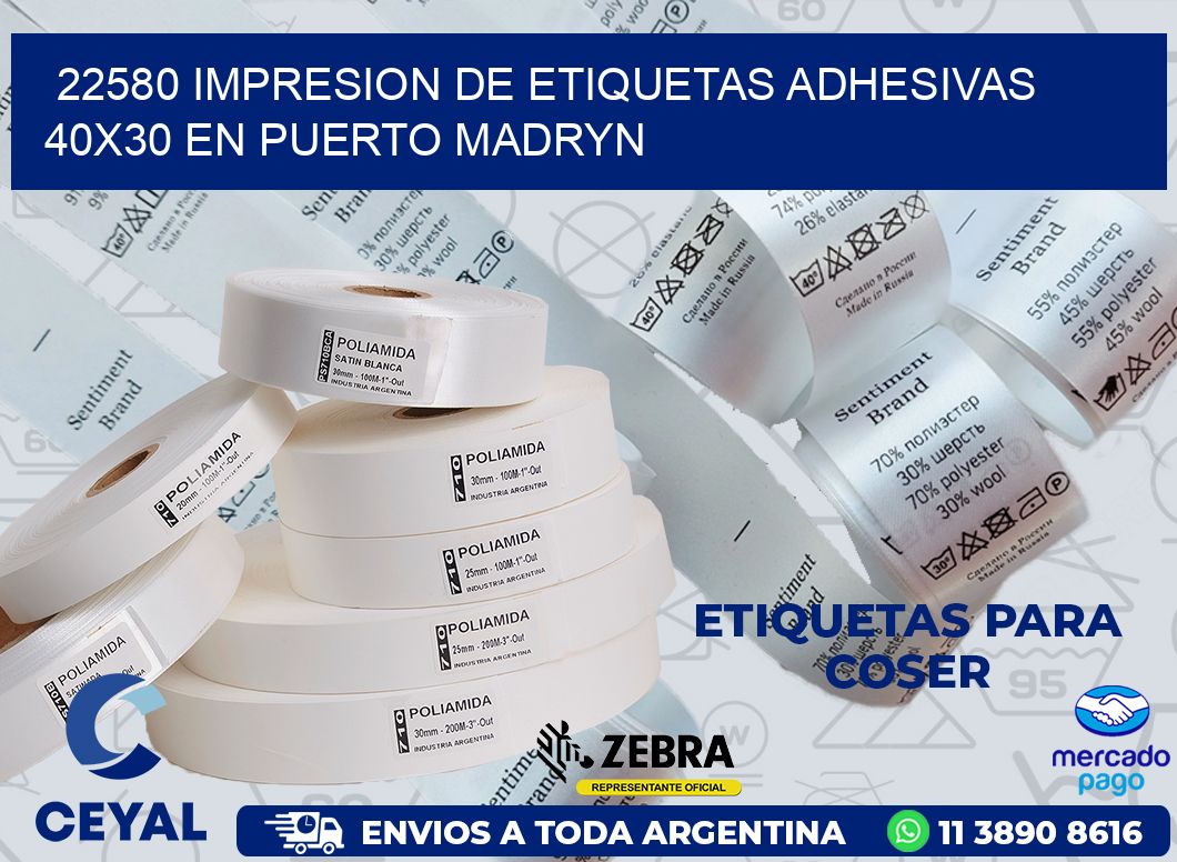 22580 IMPRESION DE ETIQUETAS ADHESIVAS 40X30 EN PUERTO MADRYN