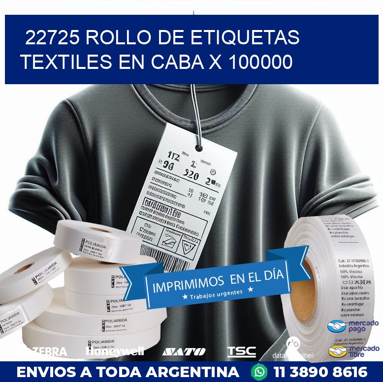 22725 ROLLO DE ETIQUETAS TEXTILES EN CABA X 100000