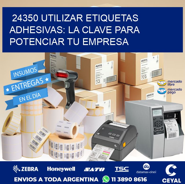 24350 UTILIZAR ETIQUETAS ADHESIVAS: LA CLAVE PARA POTENCIAR TU EMPRESA