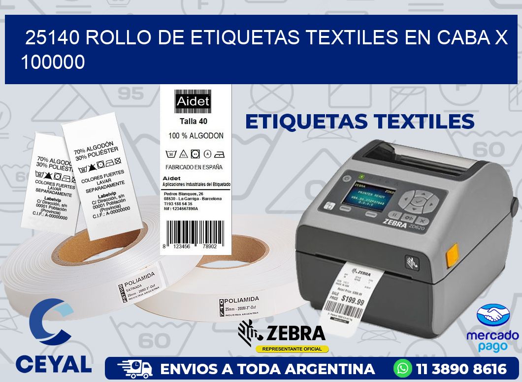 25140 ROLLO DE ETIQUETAS TEXTILES EN CABA X 100000