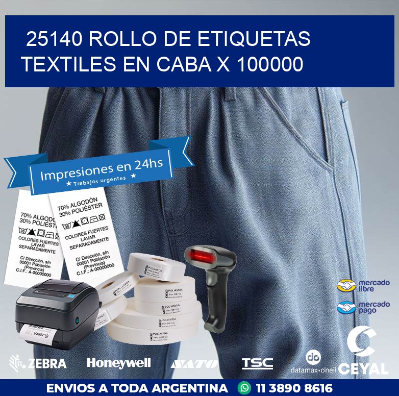 25140 ROLLO DE ETIQUETAS TEXTILES EN CABA X 100000