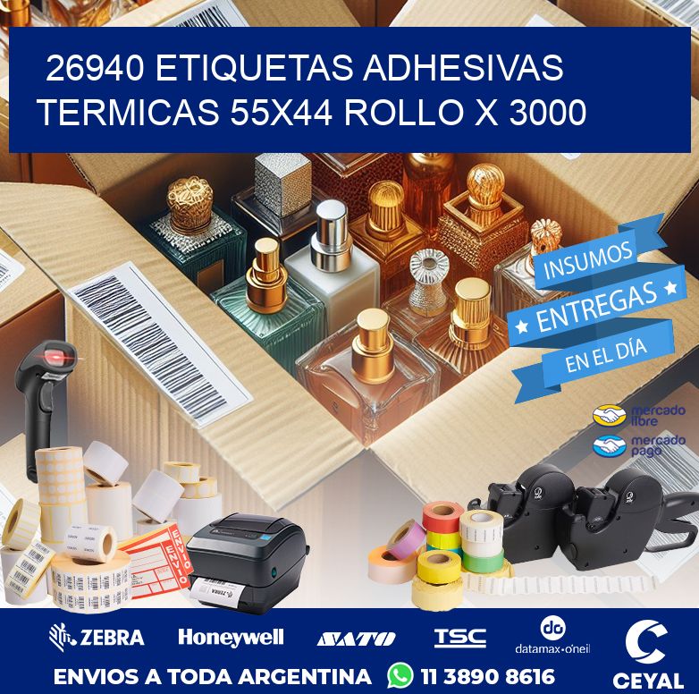 26940 ETIQUETAS ADHESIVAS TERMICAS 55X44 ROLLO X 3000